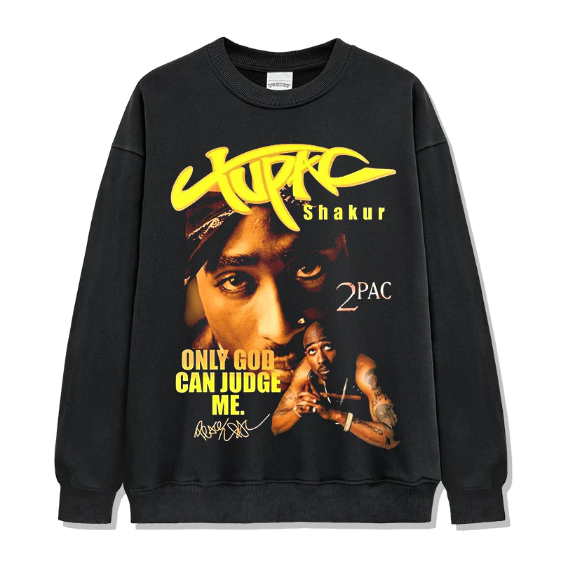 Only God Can Judge Me By Tupac Shakur Signature Sweatshirt