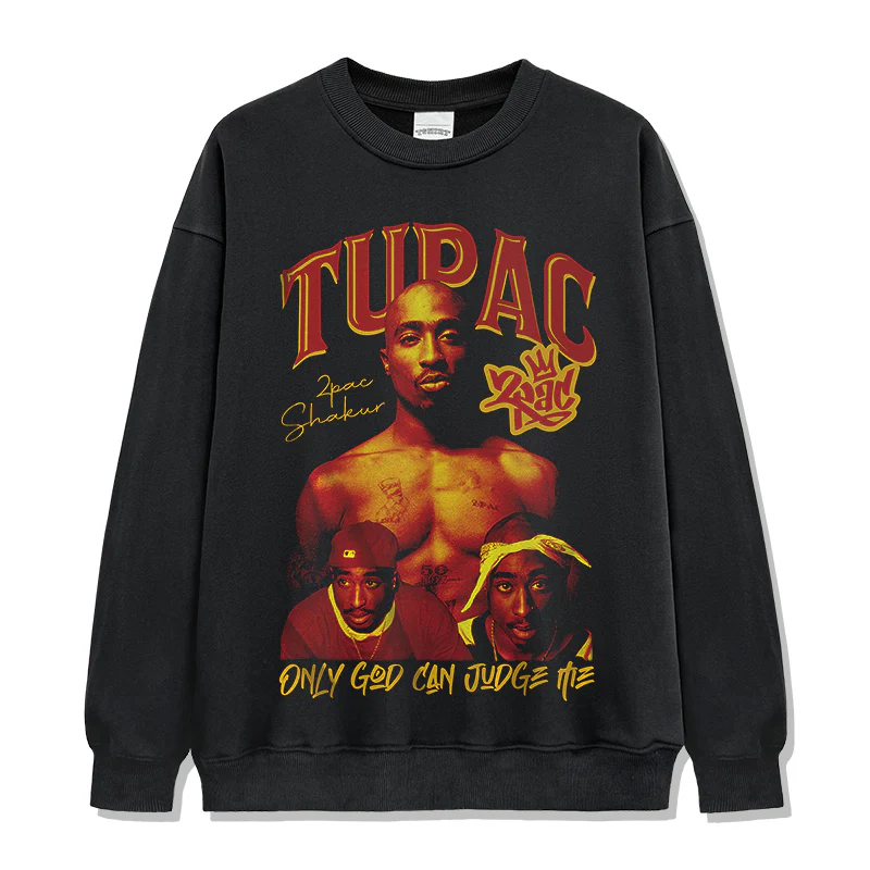 Only God Can Judge Me By Tupac Shakur Sweatshirt